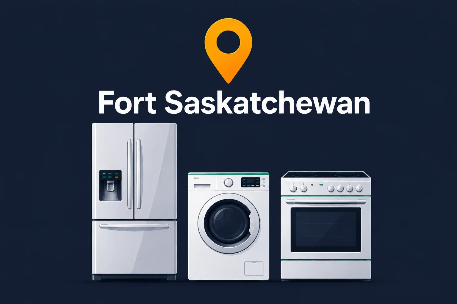 Appliance repair in Fort Saskatchewan